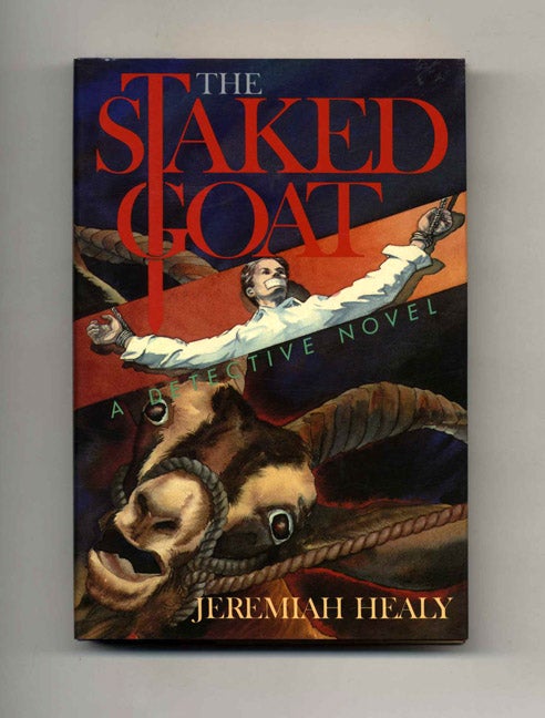 Book #23508 The Staked Goat - 1st Edition/1st Printing. Jeremiah Healy.