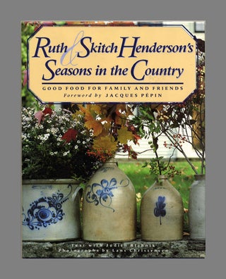 Book #23528 Ruth & Skitch Henderson’s Seasons in the Country - 1st Edition/1st Printing....