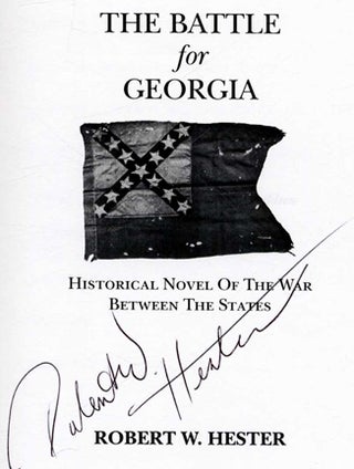 “Get Three” the Battle for Georgia: Historical Novel of the War between the States - 1st Edition/1st Printing