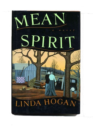 Book #23579 Mean Spirit - 1st Edition/1st Printing. Linda Hogan