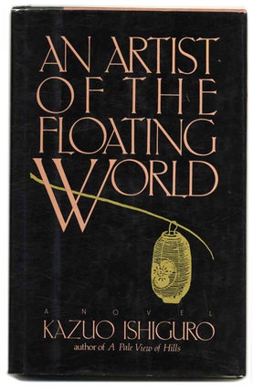 An Artist of the Floating World - 1st US Edition/1st Printing. Kazuo Ishiguro.