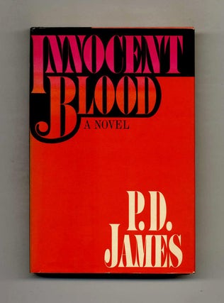 Book #23605 Innocent Blood -1st US Edition/1st Printing. P. D. James