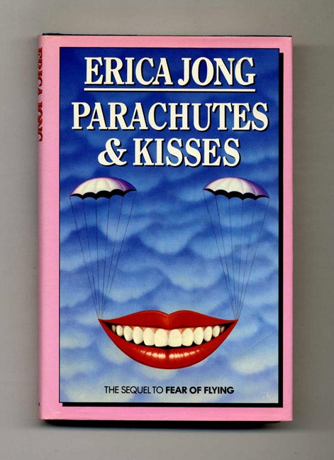 Book #23634 Parachutes & Kisses - 1st UK Edition/1st Printing. Erica Jong.
