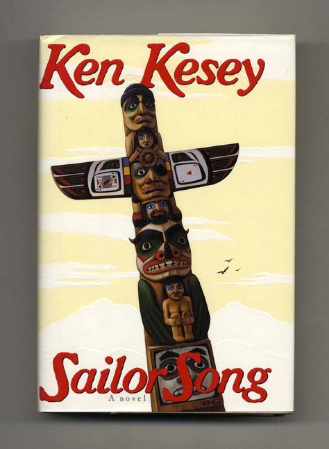 Book #23675 Sailor Song - 1st Edition/1st Printing. Ken Kesey.