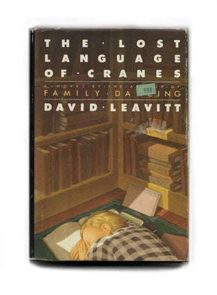 The Lost Language of Cranes - 1st Edition/1st Printing. David Leavitt.
