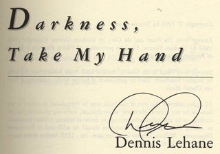Darkness, take my hand - 1st Edition/1st Printing