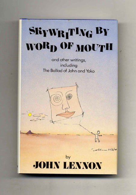 Book #23769 Skywriting By Word Of Mouth And Other Writings, Including The Balad Of John And Yoko - 1st Edition/1st Printing. John Lennon.
