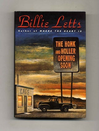 The Honk and Holler Opening Soon - 1st Edition/1st Printing. Billie Letts.