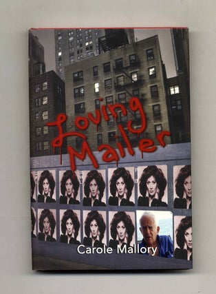 Book #23821 Loving Mailer - 1st Edition/1st Printing. Carole Mallory