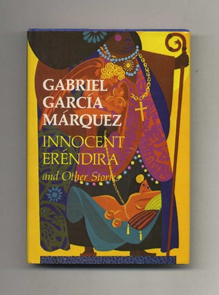 Book #23827 Innocent Eréndira And Other Stories - 1st US Edition/1st Printing. Gabriel...