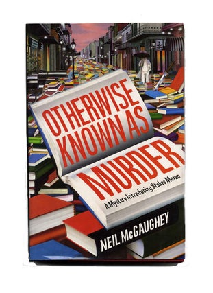 Otherwise Known as Murder - 1st Edition/1st Printing. Neil McGaughey.