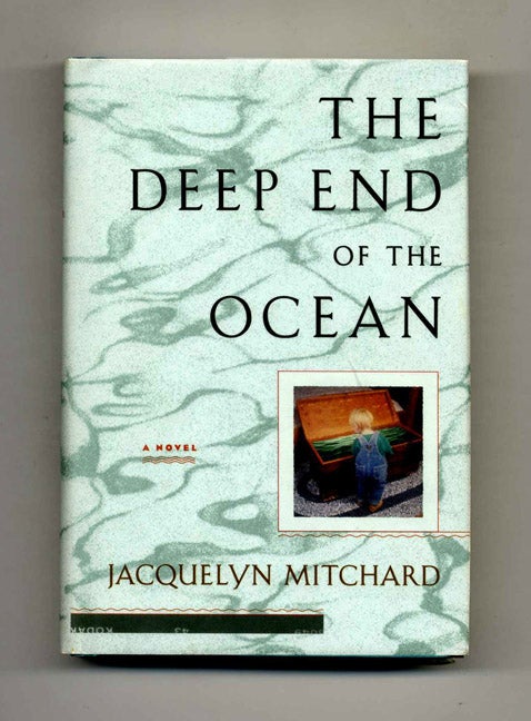 Book #23946 The Deep End of the Ocean - 1st Edition/1st Printing. Jacquelyn Mitchard.