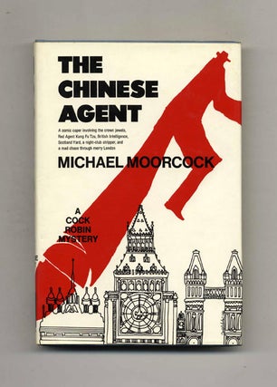 Book #23955 The Chinese Agent - 1st Edition/1st Printing. Michael Moorcock