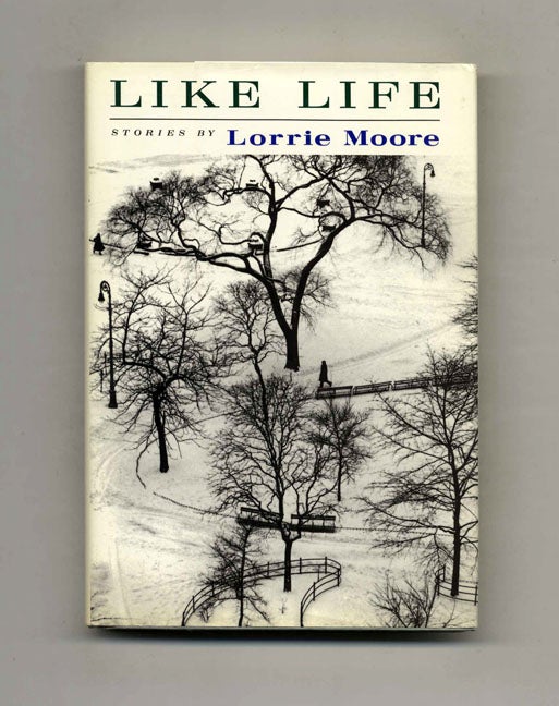 Book #23960 Like Life - 1st Edition/1st Printing. Lorrie Moore.