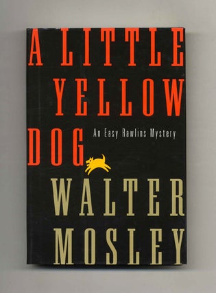Book #23979 A Little Yellow Dog - 1st Edition/1st Printing. Walter Mosley