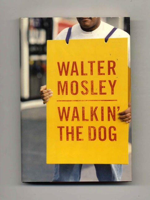 Book #23989 Walkin' the Dog - 1st Edition/1st Printing. Walter Mosley.