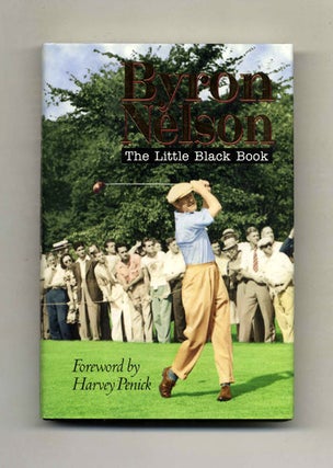 Book #24007 The Little Black Book - 1st Edition/1st Printing. Byron Nelson