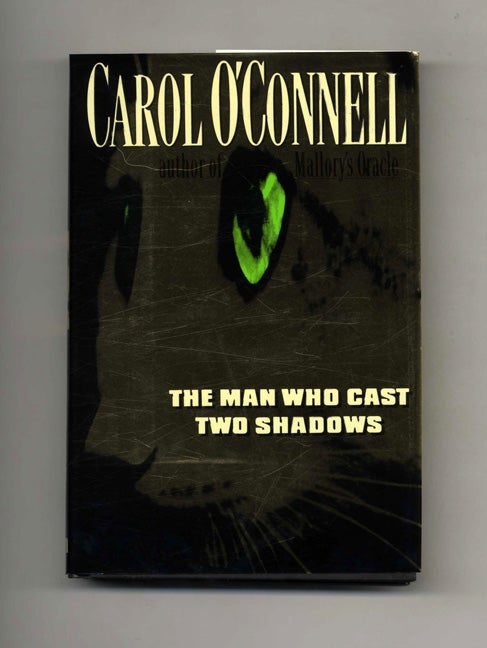 Book #24035 The Man Who Cast Two Shadows -1st US Edition/1st Printing. Carol O’Connell.
