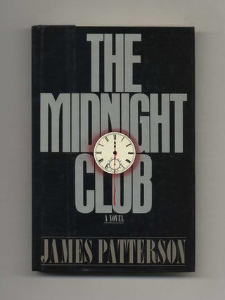 Book #24110 The Midnight Club - 1st Edition/1st Printing. James Patterson