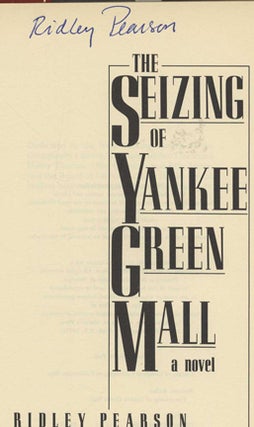 Book #24122 The Seizing of Yankee Green Mall - 1st Edition/1st Printing. Ridley Pearson