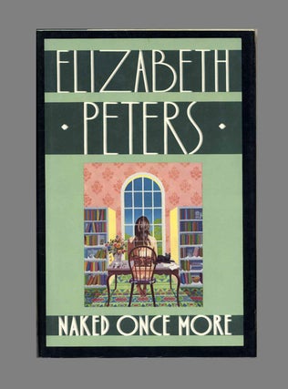Book #24132 Naked Once More - 1st Edition/1st Printing. Elizabeth Peters