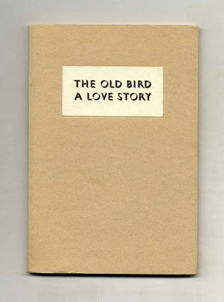Book #24174 The Old Bird: A Love Story. J. F. Powers