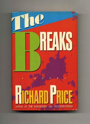 The Breaks - 1st Edition/1st Printing. Richard Price.
