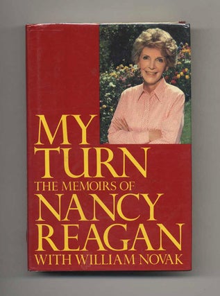 Book #24194 My Turn: The Memoirs Of Nancy Reagan - 1st Edition/1st Printing. Nancy Reagan,...