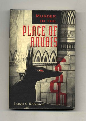 Book #24221 Murder In The Place Of Anubis - 1st Edition/1st Printing. Lynda Robinson
