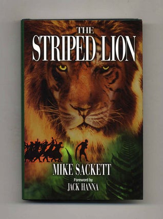 The Striped Lion - 1st Edition/1st Printing. Mike Sackett.