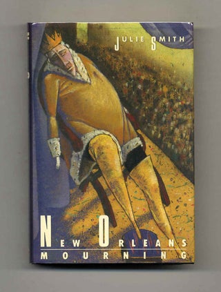 Book #24333 New Orleans Mourning - 1st Edition/1st Printing. Julie Smith