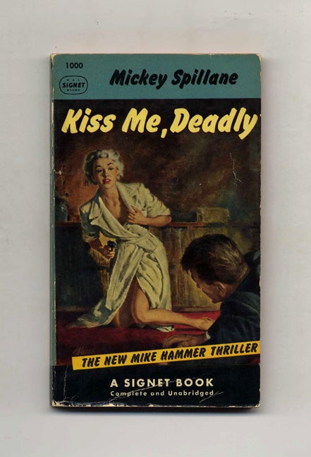 Book #24349 Kiss Me, Deadly. Mickey Spillane.