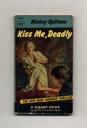 Kiss Me, Deadly. Mickey Spillane.