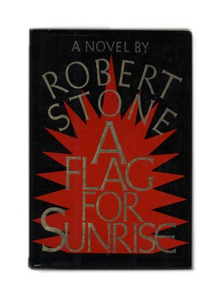 Book #24361 A Flag For Sunrise - 1st Edition/1st Printing. Robert Stone