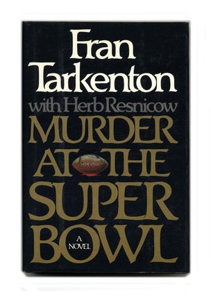 Book #24396 Murder at the Super Bowl - 1st Edition/1st Printing. Fran Tarkenton, Herb Resnicow