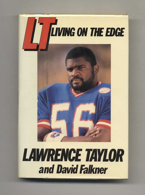 Book #24399 LT: Living on the Edge - 1st Edition/1st Printing. Lawrence Taylor.