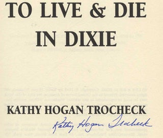 To Live and Die in Dixie - 1st Edition/1st Printing