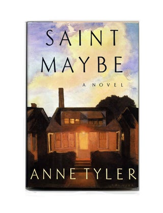 Book #24437 Saint Maybe - 1st Edition/1st Printing. Anne Tyler