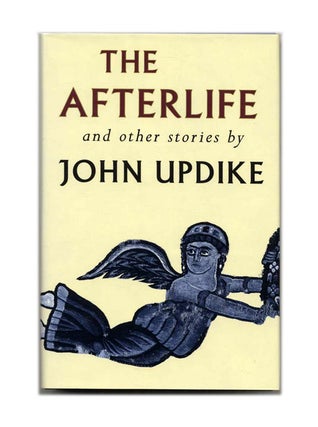 Book #24455 The Afterlife - 1st Edition/1st Printing. John Updike