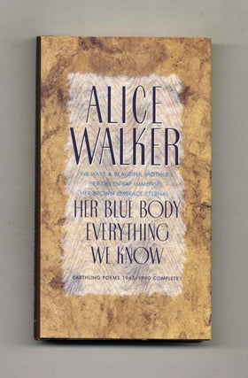 Book #24494 Her Blue Body Everything We Know - 1st Edition/1st Printing. Alice Walker