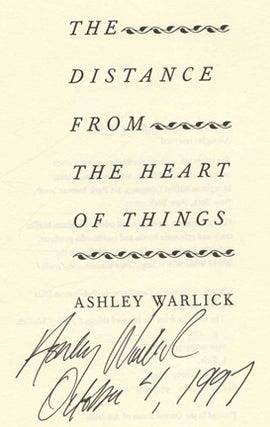 The Distance From The Heart Of Things - 1st Edition/1st Printing