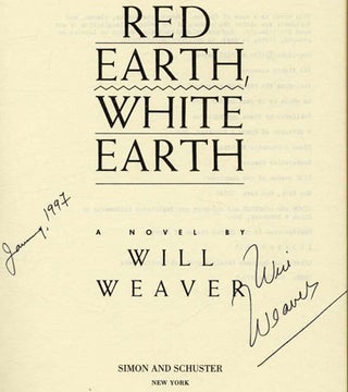 Red Earth, White Earth Uncorrected Proof. Will Weaver.