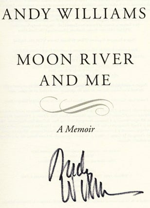 Moon River and Me - 1st Edition/1st Printing