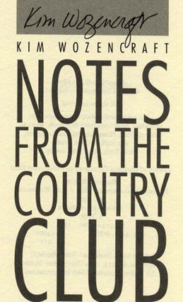 Notes from the Country Club - 1st Edition/1st Printing