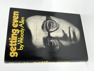 Book #24635 Getting Even - 1st Edition/1st Printing. Woody Allen