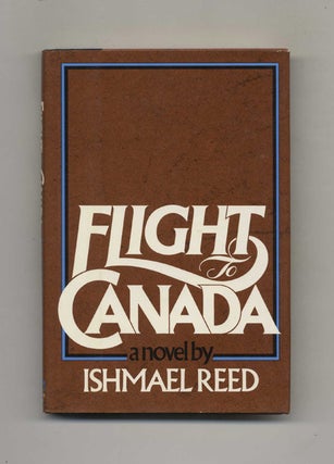 Book #24716 Flight To Canada - 1st Edition/1st Printing. Ishmael Reed