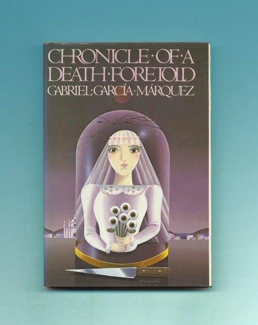 Chronicle Of A Death Foretold - 1st US Edition/1st Printing. Gabriel García Márquez, Gregory Rabassa.