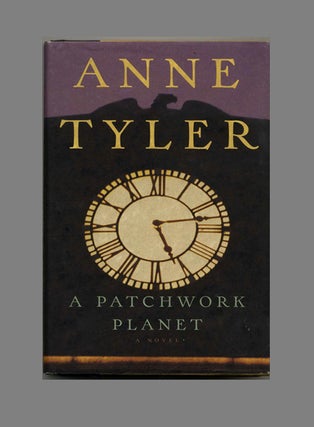Book #24781 A Patchwork Planet - 1st Edition/1st Printing. Anne Tyler