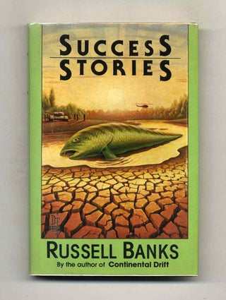 Book #24858 Success Stories - 1st Edition/1st Printing. Russell Banks