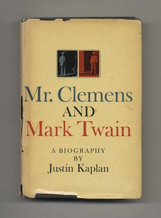 Book #24888 Mr. Clemens And Mark Twain. Justin Kaplan